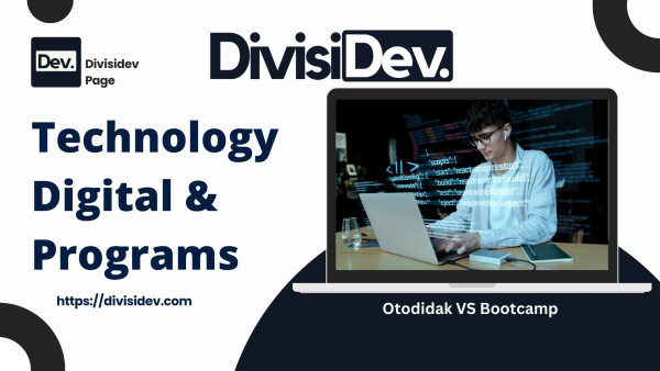 Perbandingan: Otodidak VS Bootcamp dalam Belajar Coding
